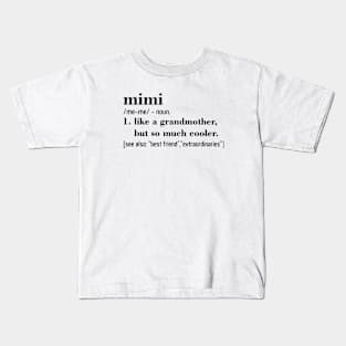 Mimi Like A Grandmother But So Much Cooler Daughter Kids T-Shirt